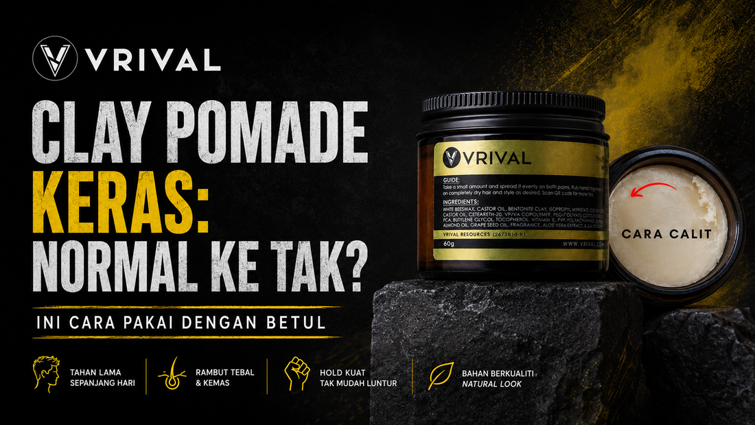 Clay Pomade Keras: Normal Ke Tak? Ini Cara Pakai Dengan Betul